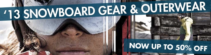 2013 Snowboard Gear & Outerwear On Sale Up To 50% Off