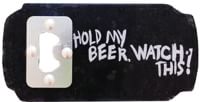 One MFG Hold My Beer Bottle Opener Stomp Pad