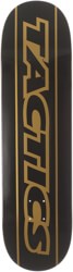 Tactics Throwback Skateboard Deck - black/gold