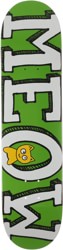 Meow Logo 7.75 Skateboard Deck - green