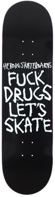 Heroin Fuck Drugs 8.75 Skateboard Deck - view large