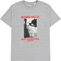 GX1000 Bomb Hills Not Countries T-Shirt - heather grey