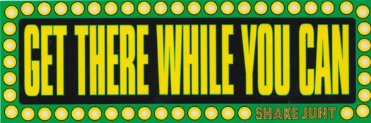 Shake Junt SJ Bumper Sticker - get there - view large