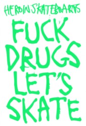 Heroin Fuck Drugs Sticker - green