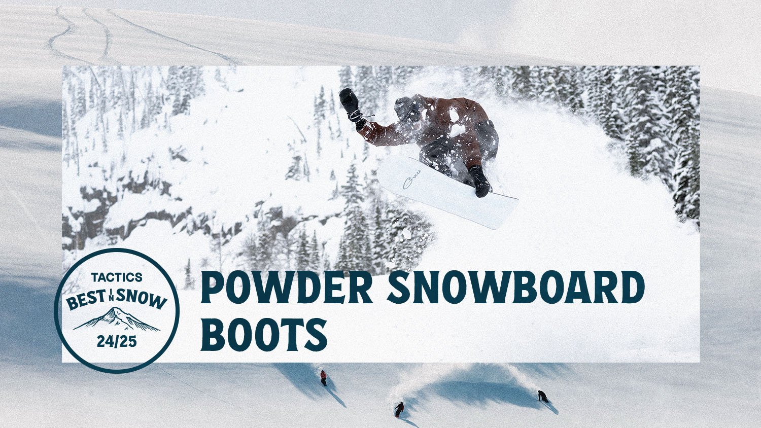 Best Powder Freeride Snowboard Boots of 2024 2025 Tactics