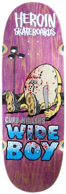 Heroin Curb Killer Wide Boy 10.75 Skateboard Deck - view large
