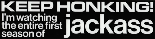 Jenkem Keep Honking Jackass Bumper Sticker - view large