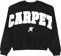 Carpet Carpet Crew Sweatshirt - black