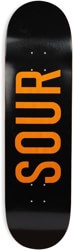 Sour Sour Army 8.25 Skateboard Deck - black/orange
